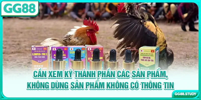 Cần xem kỹ thành phần các sản phẩm, không dùng sản phẩm không có thông tin