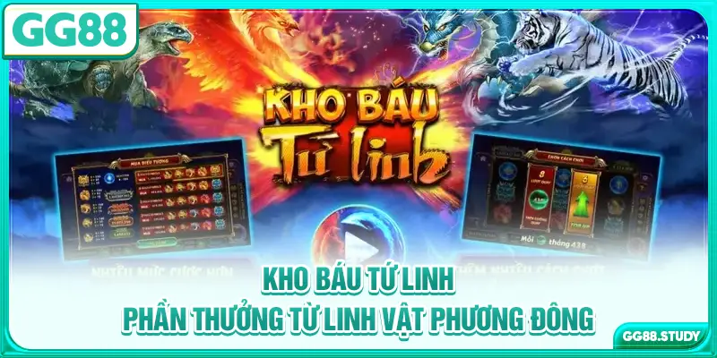 kho-bau-tu-linh-phan-thuong-tu-linh-vat-phuong-dong