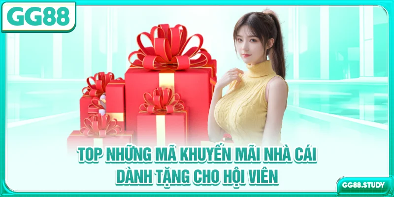 Top những mã khuyến mãi nhà cái dành tặng cho hội viên