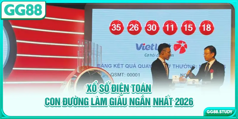 xo-so-dien-toan-con-duong-lam-giau-ngan-nhat-2026
